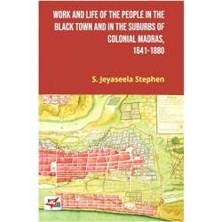 WORK AND LIFE OF THE PEOPLE IN THE BLACK TOWN (1641-1880)